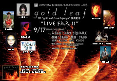 live FAR 11／“gold leaf”